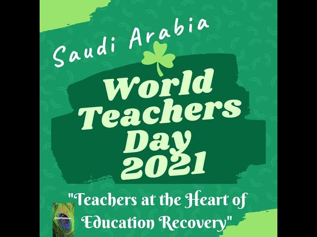 World Teachers Day 2021 | Saudi Arabia