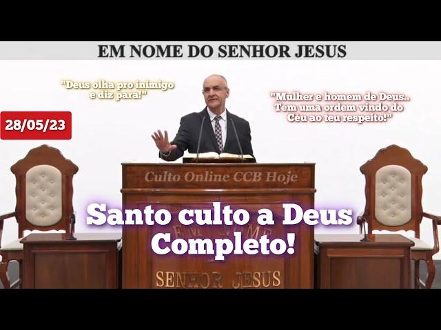 Culto Online CCB Completo deste Domingo hoje dia 28/05