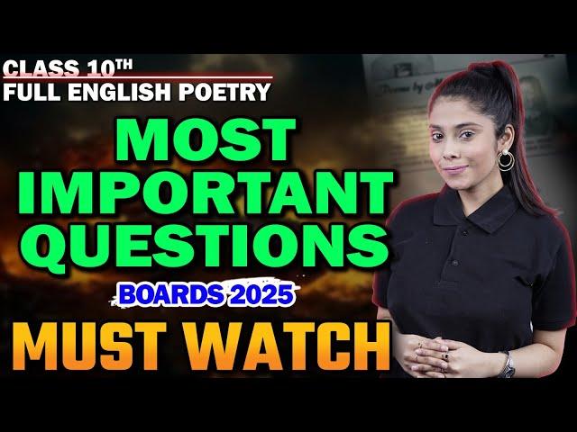 Class 10 English All Poems | Most Important Questions 2025 | Pre-Boards/Boards | Class 10 English