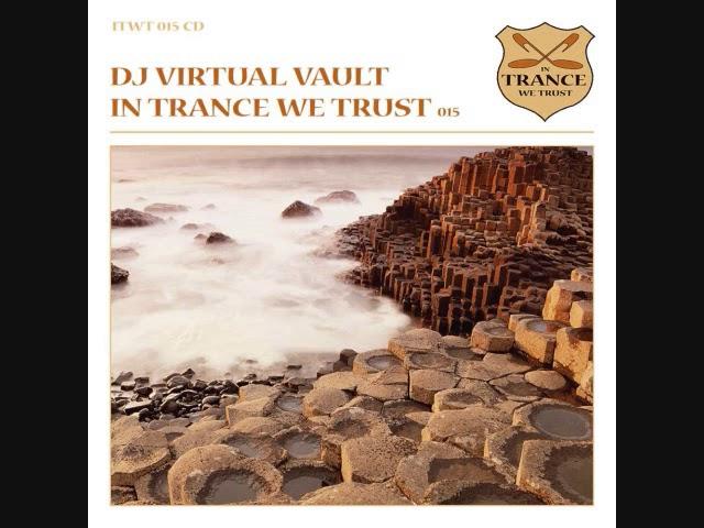 DJ Virtual Vault ‎- In Trance We Trust 015