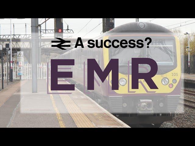 Are they a current success?! | East Midlands Railway - Midland Mainline operators series episode #3