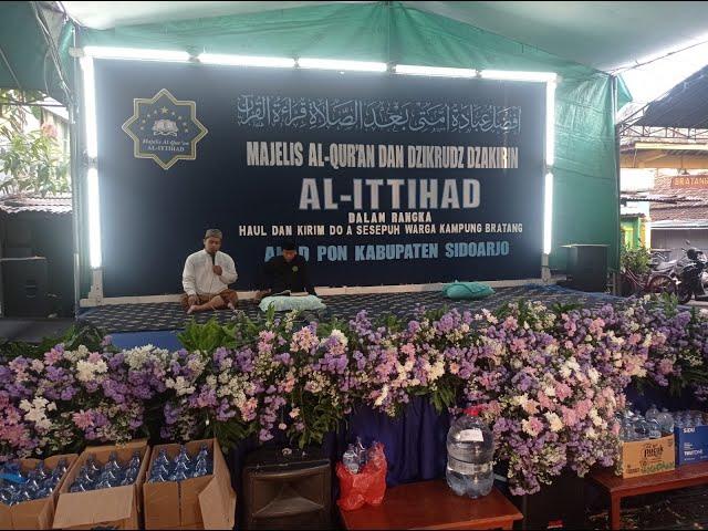 Majelis Al Qur'an dan Dzikrudz Dzakirin AL ITTIHAD #live Bratang Gede Surabaya