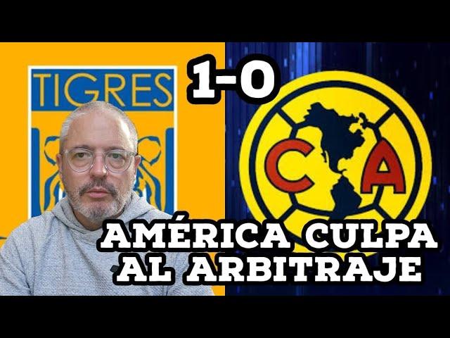  América pierde 2 de tres partidos y culpa al árbitro  Tigres gana 1-0