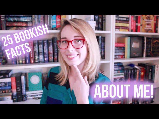 25 Bookish Facts About Me!