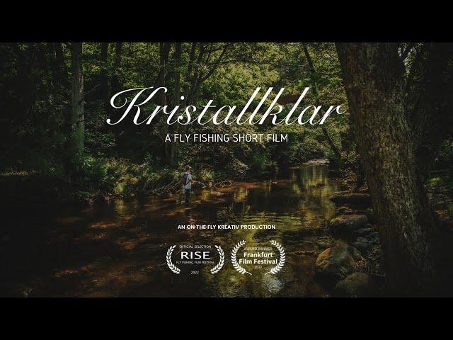 Kristallklar - A Fly Fishing Short Film (FULL FILM)