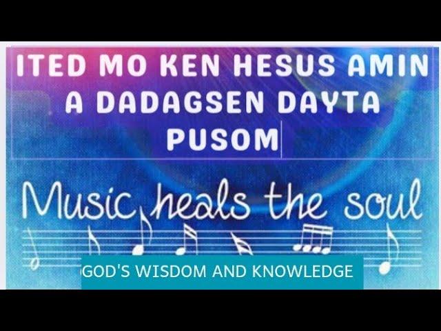 ITED MO KEN HESUS AMIN A DADAGSEN DAYTA PUSOM | KEYWORDS OF LIFE SAVING