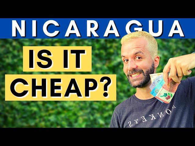 EXACT Cost of Living in Nicaragua - COLD HARD NUMBERS!