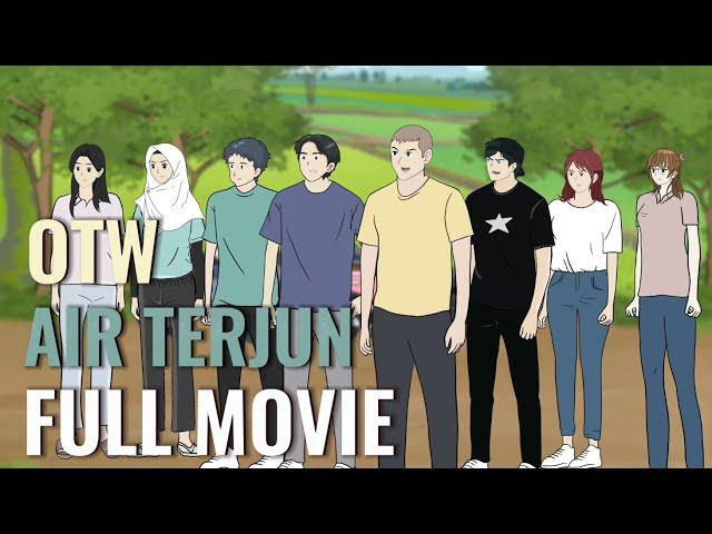 OTW AIR TERJUN FULL MOVIE - Animasi Sekolah