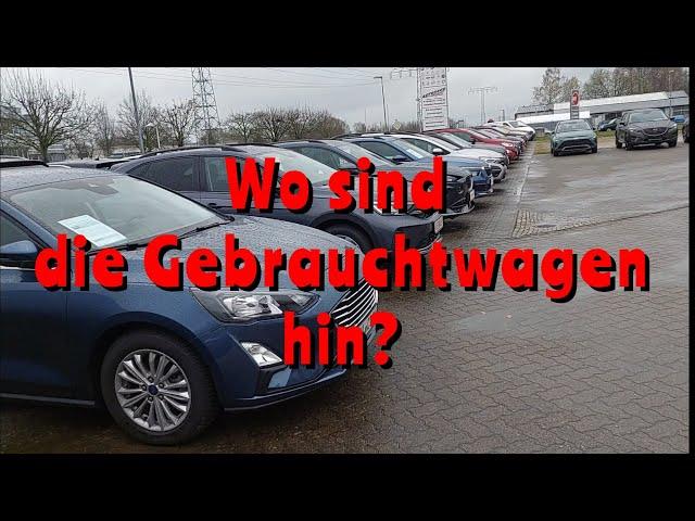 Wo sind die ganzen Gebrauchtwagen hin?