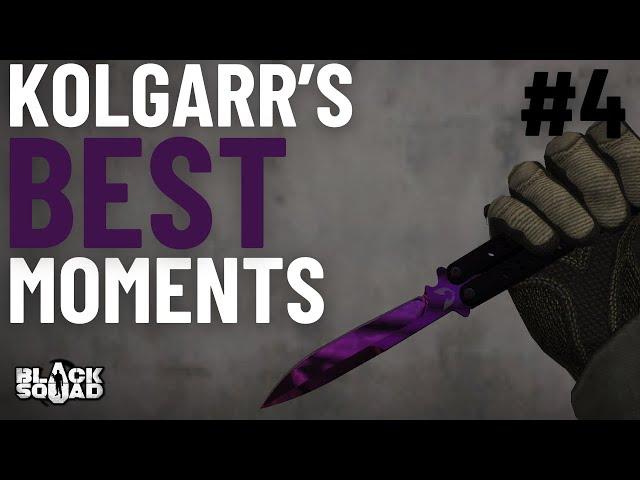 Black Squad || Kolgarr's Best Moments #4