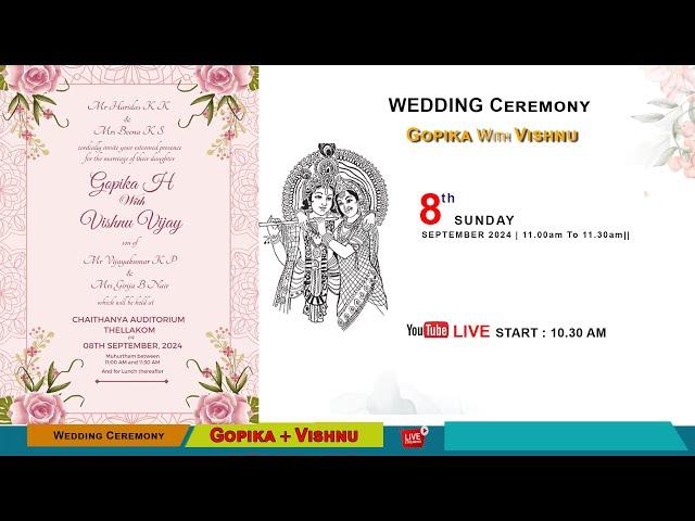 WEDDDING CEREMONY || Gopika With Vishnu || 08.09.2024 ||