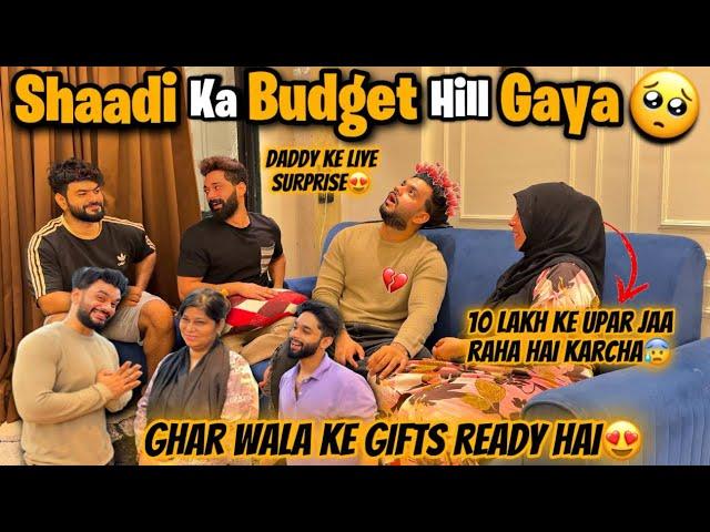 Shaadi Ka Budget Hil Gaya  10 Lakh Kharcha  Ghar Walo Ke Gifts Ready | Fokats | Abresh & Zeeshan