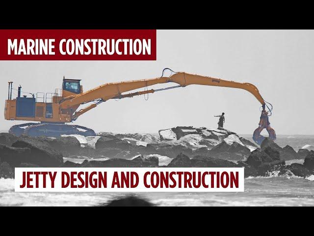 Jetty Design and Construction | Marine Construction Series #2