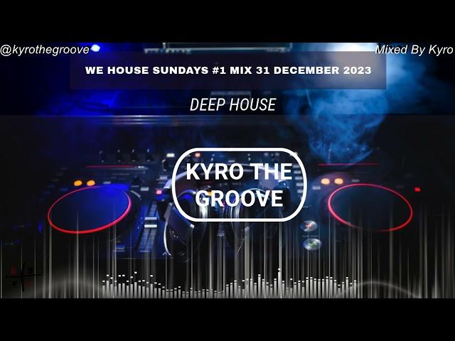 We House Sundays #1 Deep House Mix 31 Dec 2023 Chronical Deep, FKA Mash, Julian Gomes, Fatso98