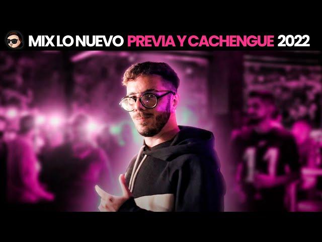 MIX LO NUEVO 2022 / PREVIA Y CACHENGUE #46 (En vivo) - Fer Palacio (DJ SET)