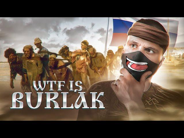WTF is BURLAK & WHO IS БОЛЬШАЯ ШИШКА
