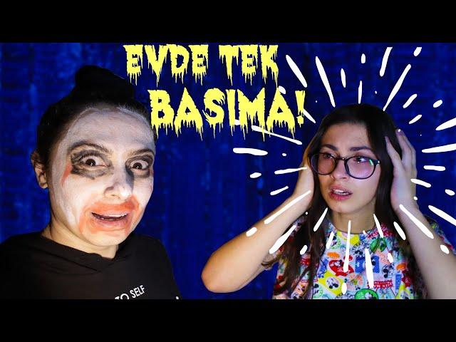 EVİMİZDE YABANCI BİRİ VAR | EVDE TEK BAŞIMA | EYLÜL LAL