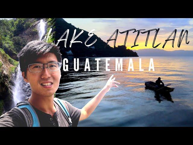 LAKE ATITLAN GUATEMALA!! Insane Waterfalls, Sunrise Views, BOAT RIDE across Lake Atitlan, Guatemala!