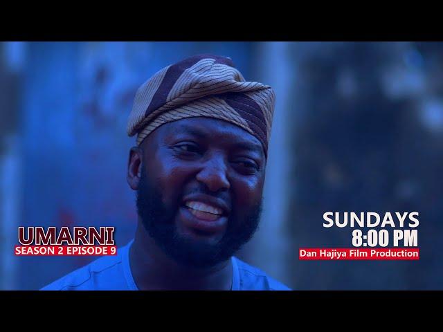 UMARNI SEASON 2 EPISODE 9 kadan daga cikin na Ranar lahadi karfe 8:00pm