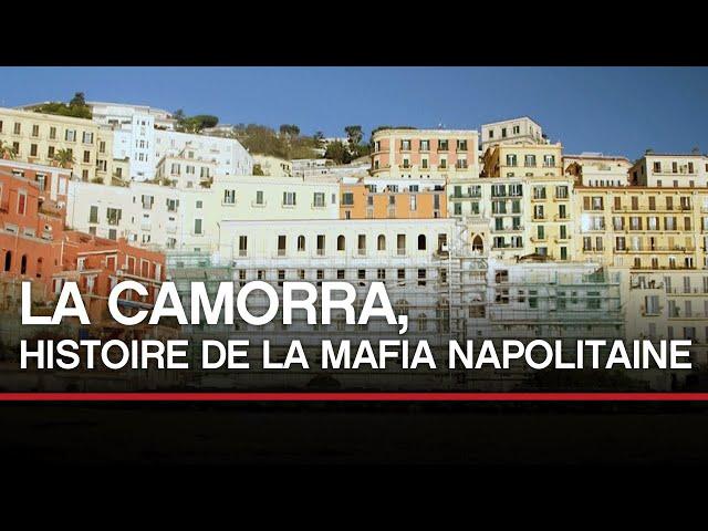 LA CAMORRA - Histoire de la mafia Napolitaine | Documentaire Toute l'Histoire