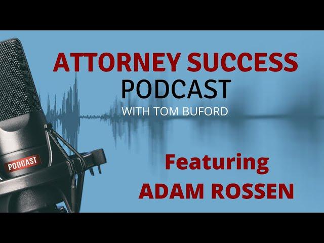 Adam Rossen - Rossen Law Firm