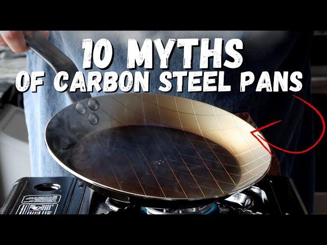 Debunking the Top 10 Myths About Carbon Steel Pans + BONUS TIP!