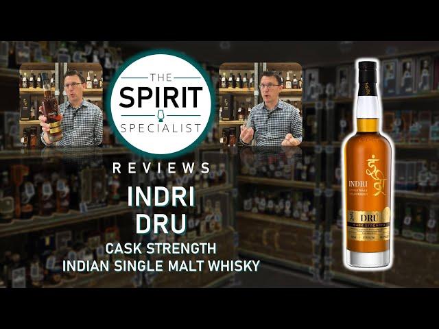 The Spirit Specialist reviews Indri Dru Cask Strength Indian Single Malt Whisky