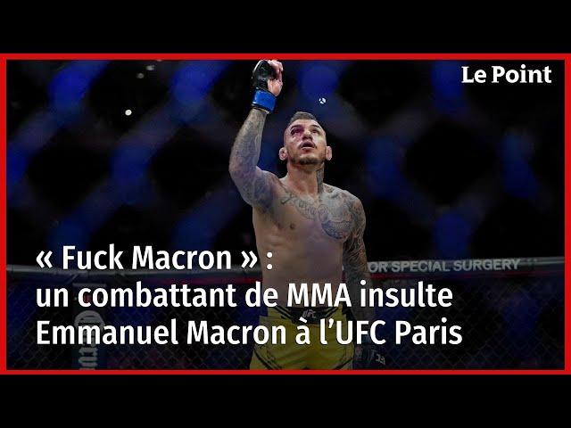 « Fuck Macron » : un combattant de MMA insulte Emmanuel Macron à l’UFC Paris