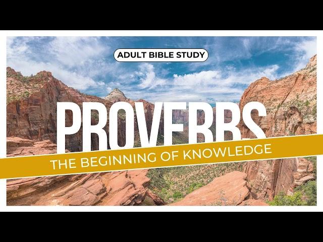 Adult Bible Study | Proverbs: The Beginning of Knowledge | Erick Waweru