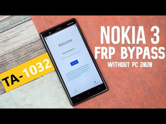 NOKIA 3 TA-1032 frp Bypass Android 9 Pie YouTube Update Solution 2022 l NOKIA 3 frp Bypass 100% Work