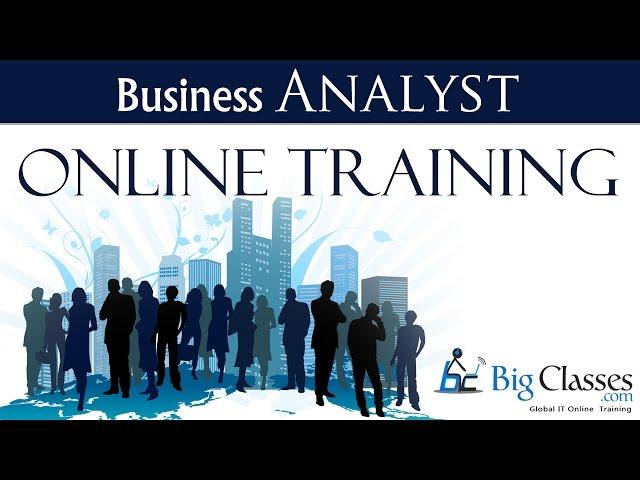 Business Analyst  Training - Business Analyst Tutorial - BigClasses