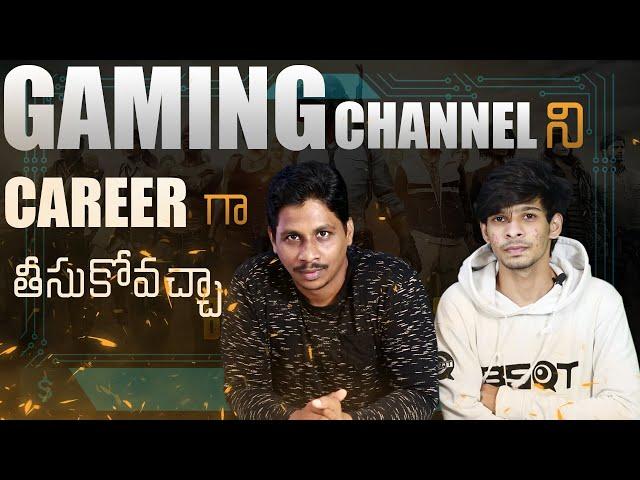 How much can we earn with Gaming Channel || Make Your Career in Gaming telugu