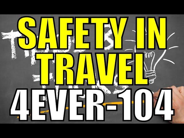 Travel Tip - Safety In Travel 4Ever-104