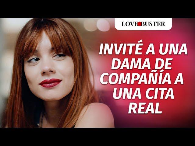 Invité A Una Dama De Compañía A Una Cita Real | @LoveBusterEspanol