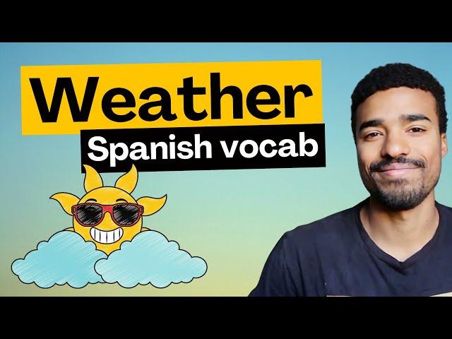 Talking About the Weather in Spanish is Easy - IF You Follow These Rules