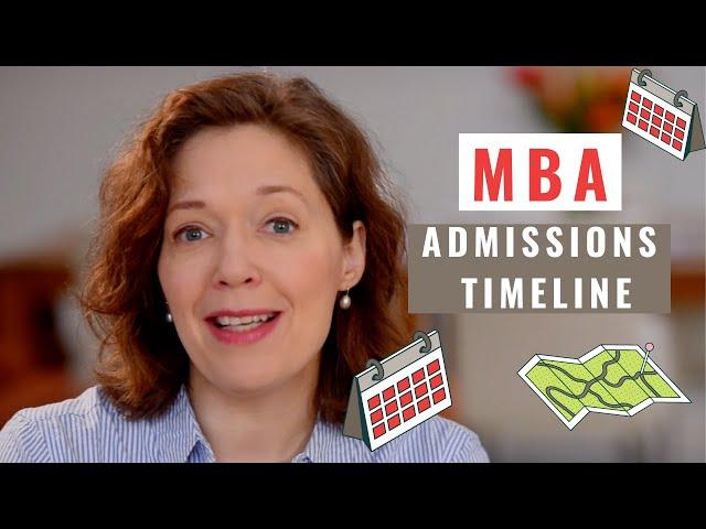 MBA Admissions: The MBA Application Timeline - What to do when