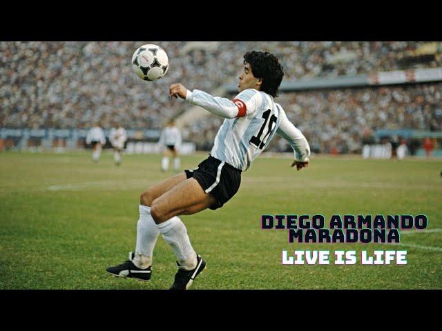 Diego Armando Maradona► Live is Life ● Skills and Goals | HD  