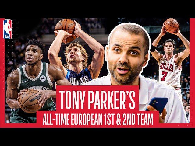  TONY PARKER selects his ALL-TIME NBA EUROPEAN TEAM! Ft Dirk, Toni Kukoc and MORE 