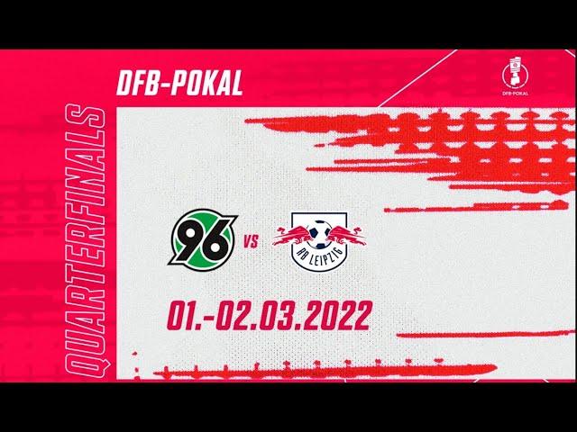 DFB Pokal NEWS! - Hannover 96 - RB Leipzig - DFB Pokal Quarterfinals