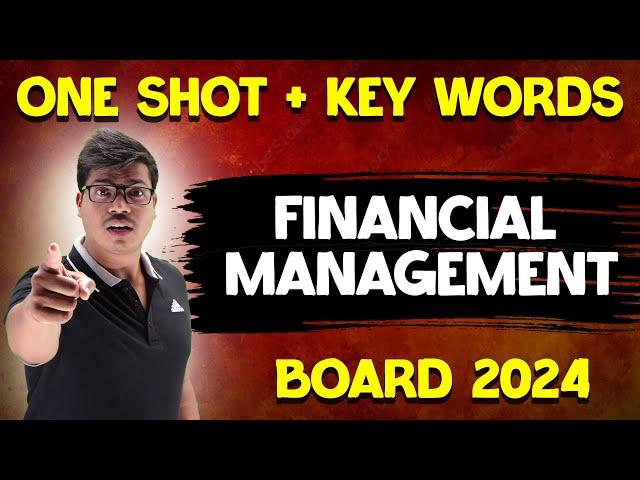 FINANCIAL MANAGEMENT Chapter 9 | One shot Revision with all key words In 35 MINUTES. Class 12 B.st.