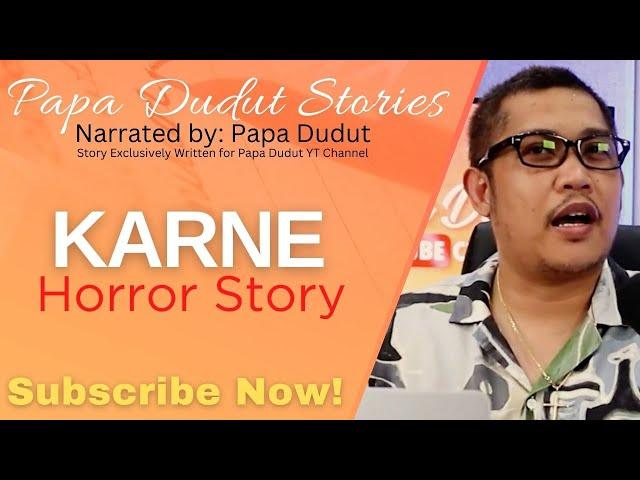 KARNE | POLDO | PAPA DUDUT STORIES HORROR