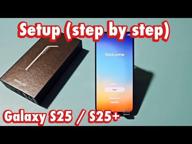 Galaxy S25/S25+: How to Setup (step by step)