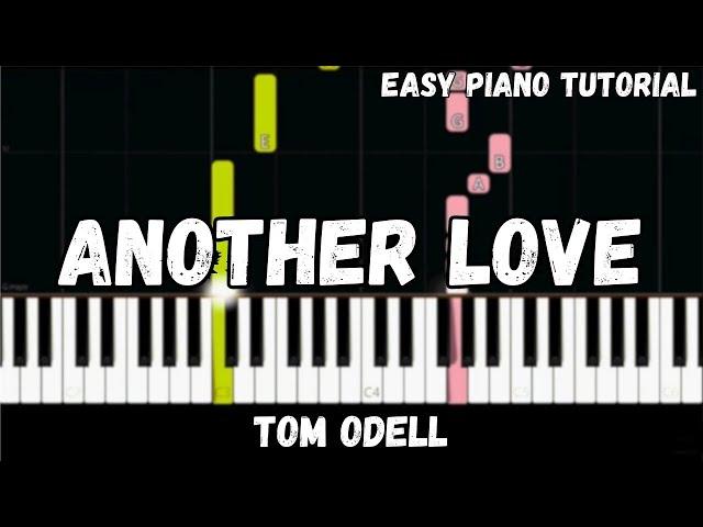 Tom Odell - Another Love (Easy Piano Tutorial)