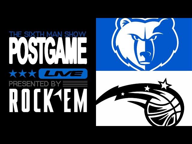 Game #3 - The Sixth Man Show Postgame Live presented by Rock 'Em - Magic @ Grizzlies