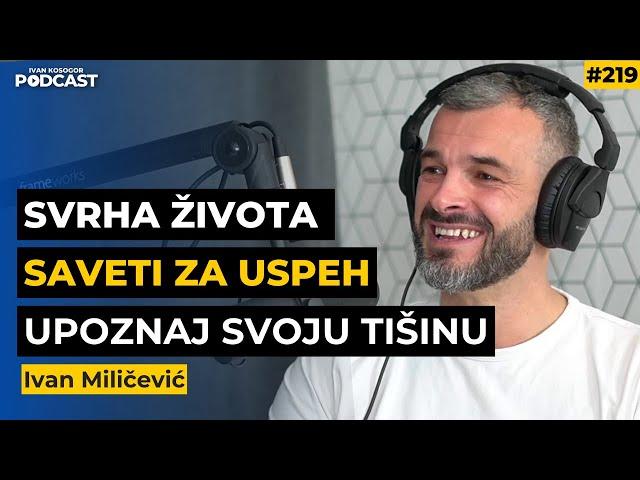 Zašto se osećamo zaglavljeno u životu? — Ivan Miličević | IKP Ep.219