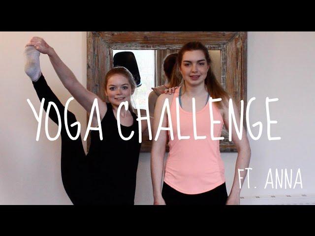 Yoga Challenge! || Ft. Anna Daisy