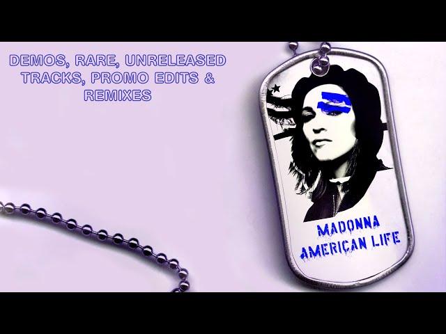 Madonna - American Life (Album) - Unreleased tracks, demos, promo edits and remixes