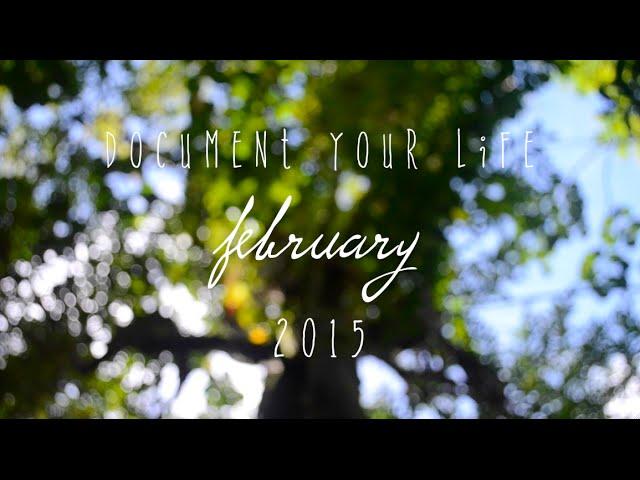 Document Your Life | February 2015