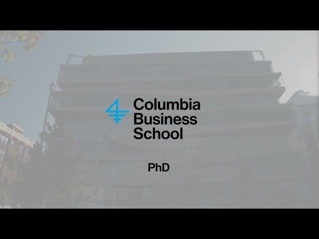 Columbia Business School – PhD Program