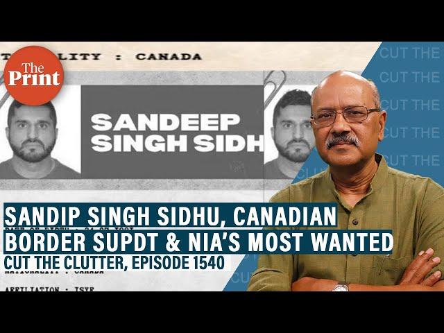 Sandip Singh Sidhu, Canada border supdt among NIA’s most wanted, brings back Punjab’s darkest era